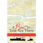 A Boat to Take You There - Paperback