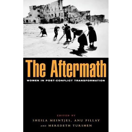 The Aftermath: Women in Post-Conflict Transformation - Paperback