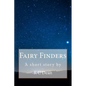 Fairy Finders: A Short Story By - Paperback