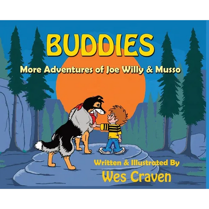 Buddies: More Adventures of Joe Willy and Musso - Hardcover