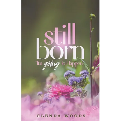 Still Born: It's Going To Happen - Paperback