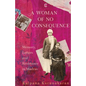 A Woman of No Consequence: Memory, Letters and Resistance in Madras - Paperback