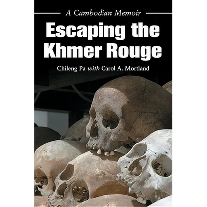 Escaping the Khmer Rouge: A Cambodian Memoir - Paperback