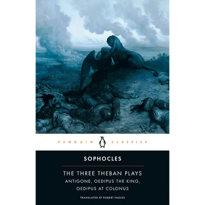 The Three Theban Plays: Antigone; Oedipus the King; Oedipus at Colonus - Paperback