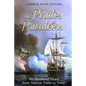 Pirates and Privateers: The History of Piracy from Ancient Times to Today - Paperback