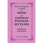 Historic Background and Annals of the Swiss and German Pioneer Settlers of Southeastern Pennsylvania - Paperback