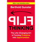 Flip Thinking: The Life-Changing Art of Turning Problems Into Opportunities - Hardcover