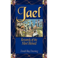 Jael: Rewards of the Most Blessed - Paperback