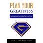 Plan Your Greatness: Success Principles for Life after Sports & Prison - Paperback