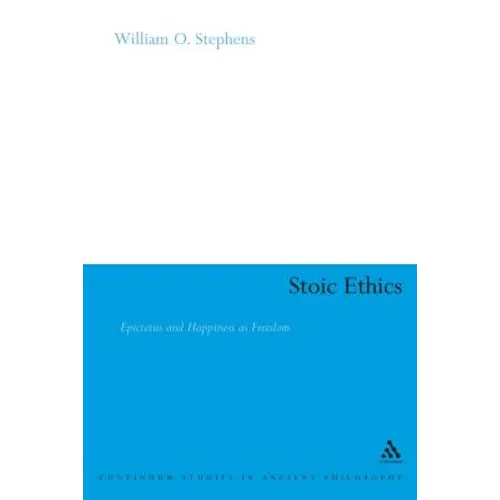 Stoic Ethics: Epictetus and Happiness as Freedom - Paperback