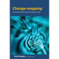 Change-mapping: Connecting business tools to manage change - Paperback