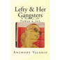 Lefty & Her Gangsters: a Novel of Power & Sex - Paperback