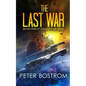 The Last War: Book 1 of the Last War Series - Paperback