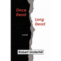 Once Dead, Long Dead - Paperback