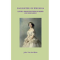 Daughter of Prussia: Louise, Grand Duchess of Baden and her family - Paperback
