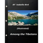 Among the Tibetans (1894) (Illustrated) by Isabella Bird - Paperback