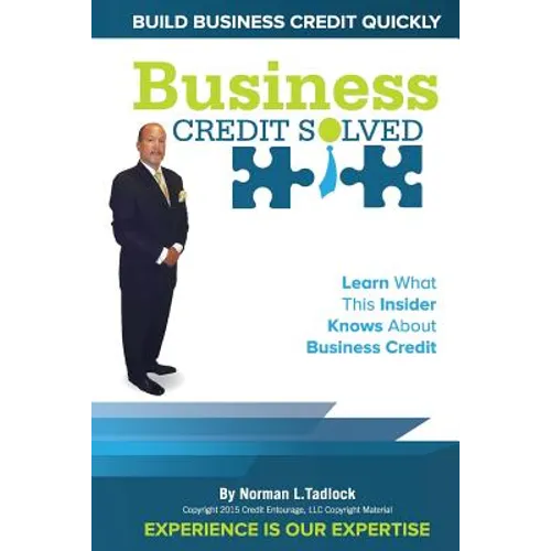 Business Credit Solved: Build Business Credit Quickly - Paperback
