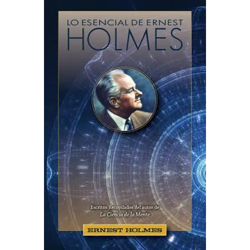 Lo Esencial de Ernest Holmes - Paperback