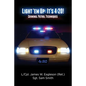 Light 'em Up: It's 4:20!: Criminal Patrol Techniques - Paperback