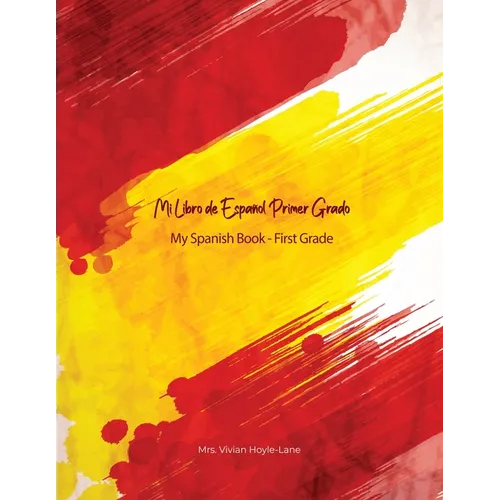 Mi Libro de Español - Primer Grado: My First Spanish Book - First Grade - Paperback