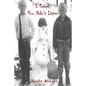 I Cried, You Didn't Listen: A First Person Look at a Childhood Spent Inside CYA Youth Detention Systems - Paperback