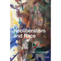 Neoliberalism and Race - Paperback