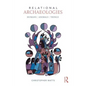 Relational Archaeologies: Humans, Animals, Things - Paperback