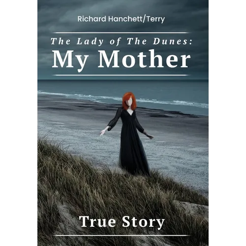 The Lady of the Dunes: My Mother - Hardcover