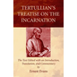 Tertullian's Treatise on the Incarnation - Paperback