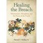 Healing the Breach: Mormonism, Metaphors, and the Pieces of the Puzzle - Hardcover