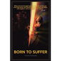 Born to Suffer - Paperback