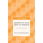 Germany's War Debt to Greece: A Burden Unsettled - Hardcover