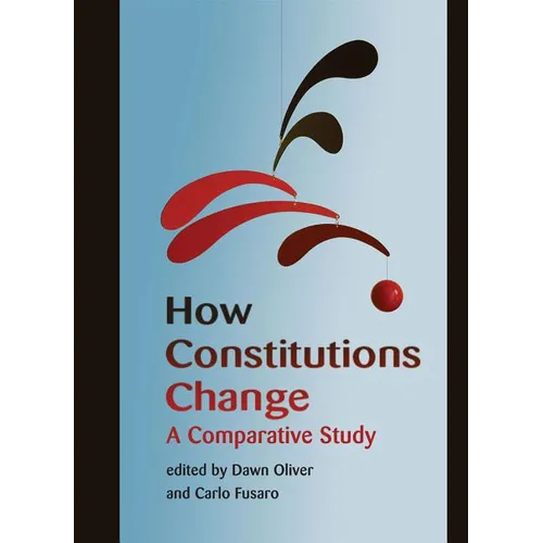 How Constitutions Change: A Comparative Study - Paperback