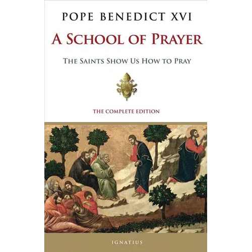 A School of Prayer: The Saints Show Us How to Pray - Paperback