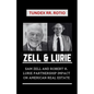 Zell and Lurie: Sam Zell and Robert H. Lurie Partnership Impact on American Real Estate - Paperback
