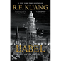 Babel: Or the Necessity of Violence: An Arcane History of the Oxford Translators' Revolution - Hardcover