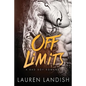 Off Limits: A Bad Boy Romance - Paperback