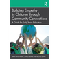 Building Empathy in Children Through Community Connections: A Guide for Early Years Educators - Paperback