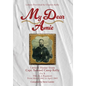 My Dear Amie: Letters Home from Capt. Samuel Camp Kelly - Hardcover