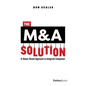 The M&A Solution: A Values-Based Approach to Integrate Companies - Hardcover