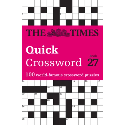 The Times Quick Crossword Book 27: 100 General Knowledge Puzzles - Paperback