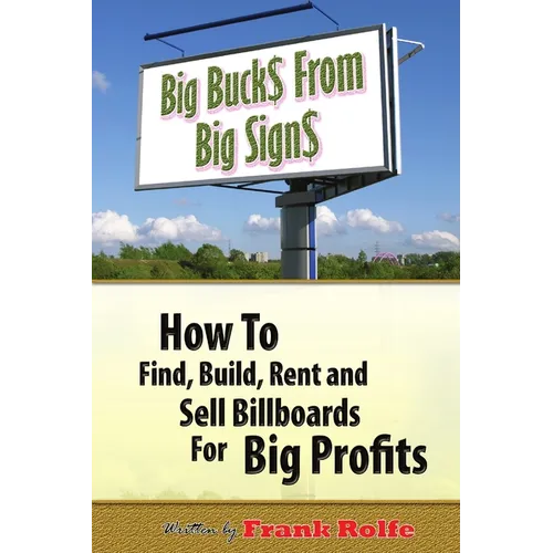 Big Bucks From Big Signs - Paperback