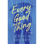 Every Good Thing - Paperback