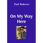 On My Way Here - Paperback
