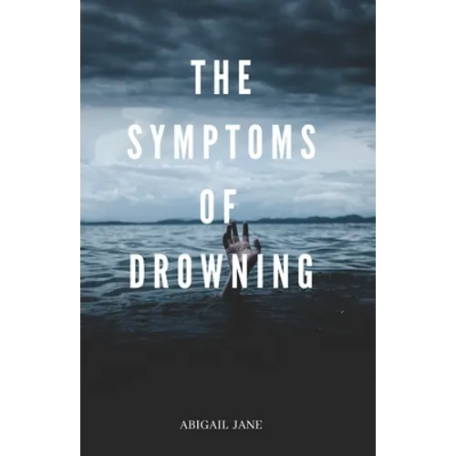 The Symptoms of Drowning - Paperback