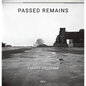 Anders Goldfarb: Passed Remains: Williamsburg/Greenpoint 1987 - 2007 - Hardcover