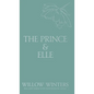 The Prince & Elle: The Beast & His Beauty - Hardcover
