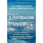 El Existencialismo En Kierkegaard, Dilthey, Heidegger y Sartre - Paperback