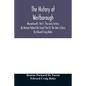 The history of Westborough, Massachusetts. Part I. The early history. By Heman Packard De Forest. Part II. The later history. By Edward Craig Bates - Paperback
