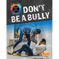 Don't Be a Bully - Library Binding